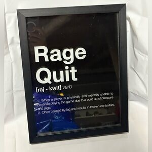 Black Framed Rage Quit Definition Art 11x14 gamer humor 3d graphics